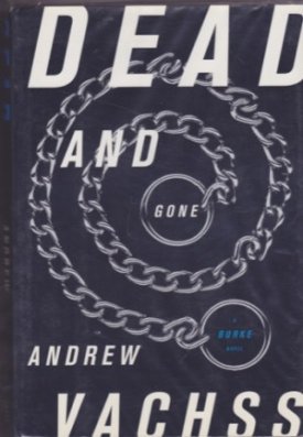 Dead and Goneby: Vachss, Andrew