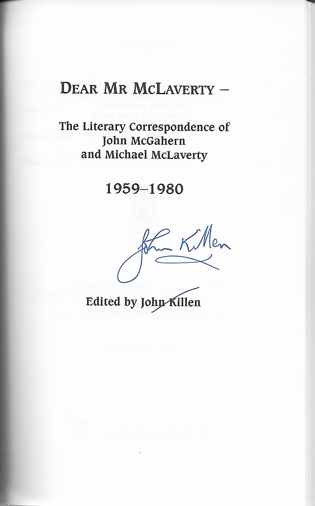 Dear Mr. McLaverty --: The Literary Correspondence of John McGahern and Michael McLaverty, 1959-1980by: John Killen (Ed.)