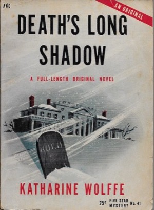Death's Long Shadowby: Wolffe, Katherine