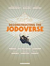 Deconstructing the Jodoverseby: Alejandro Jodorowsky, Jean Giraud, et al.
