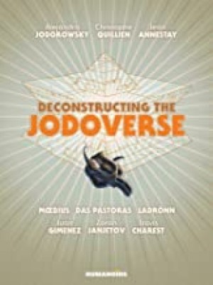 Deconstructing the Jodoverseby: Alejandro Jodorowsky, Jean Giraud, et al.