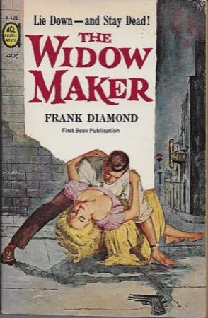 Deep Six and The Widow Makerby: Flynn, J.M; Diamond, Frank