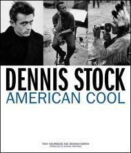 Dennis Stock: American Coolby: Nourmand, Tony