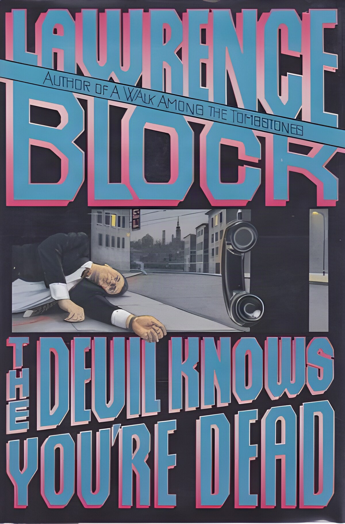 Devil Knows You're Dead, The (SIGNED COPY)by: Block, Lawrence