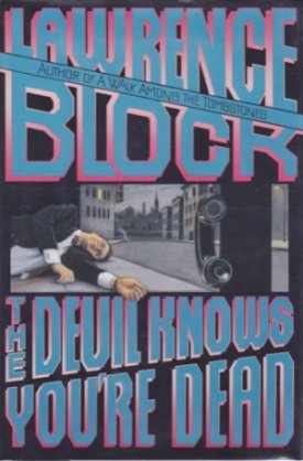 Devil Knows You're Dead, The (SIGNED COPY)by: Block, Lawrence