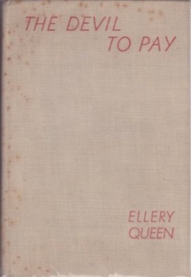 Devil to Pay, Theby: Queen, Ellery
