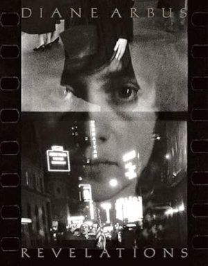 Diane Arbus: Revelations by: Arbus, Diane