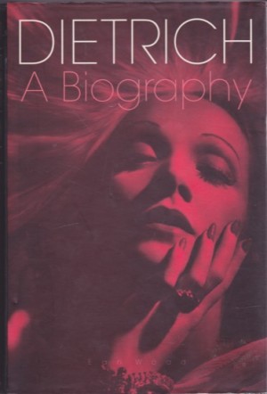 Dietrich: A Biographyby: Wood, Ean 