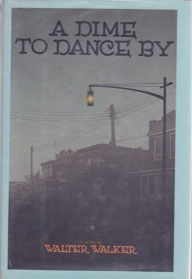 Dime to Dance By, Aby: Walker, Walter