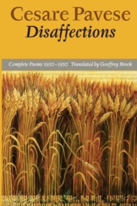 Disaffections: Complete Poems, 1930-1950by: Cesare Pavese