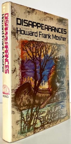 Disappearances (INSCRIBED BY AUTHOR)by: Mosher, Howard Frank