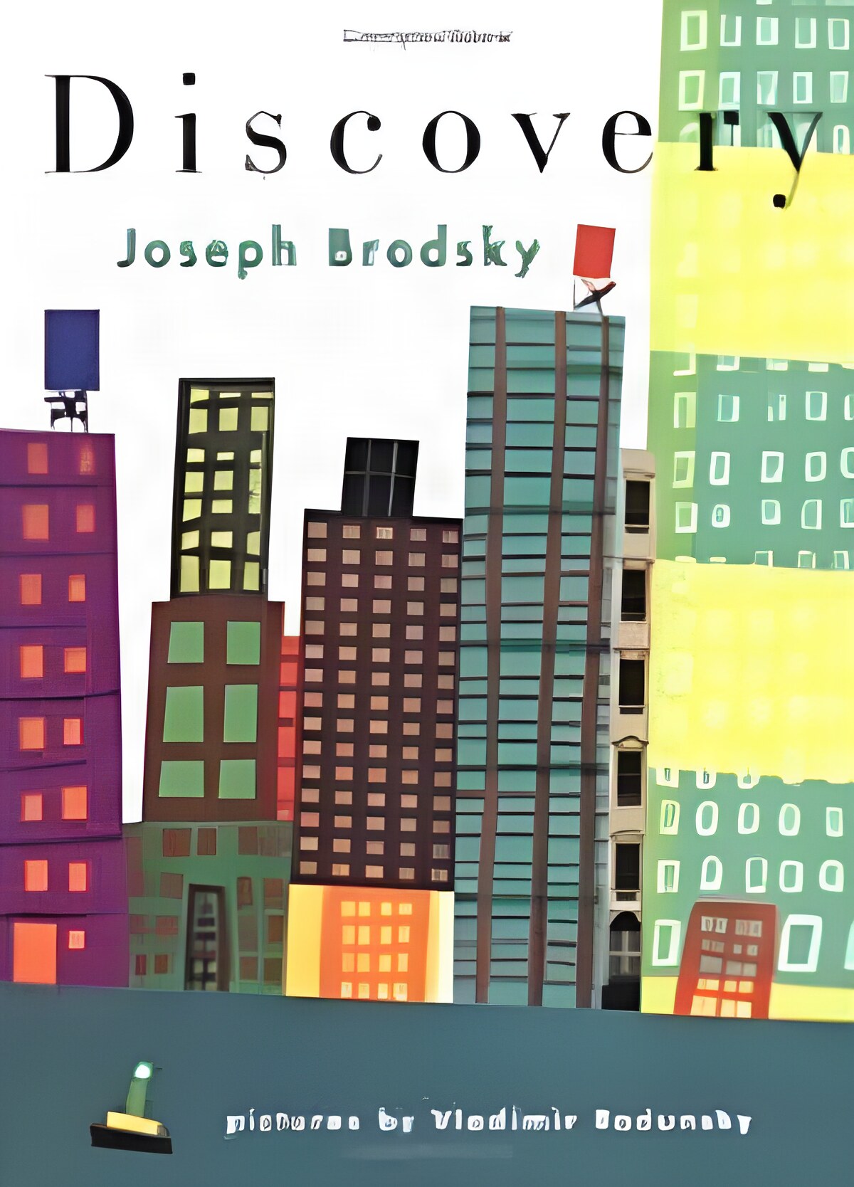 Discoveryby: Brodsky/Vladimir Radunsky, Joseph