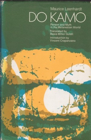 Do Kamo: Person and Myth in the Melanesian Worldby: Leenhardt, Maurice 