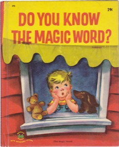 Do You Know the Magic Word?by: Zolotow, Charlotte