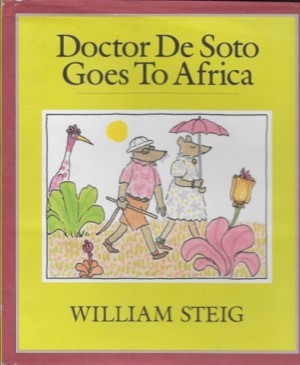 Doctor De Soto Goes to Africaby: Steig, William
