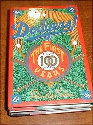 Dodgers! The First 100 Years by: Cohen, Stanley