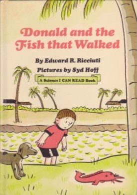 Donald and the Fish that Walked (A Science I Can Read Book)by: Ricciuti/Syd Hoff, Edward R.