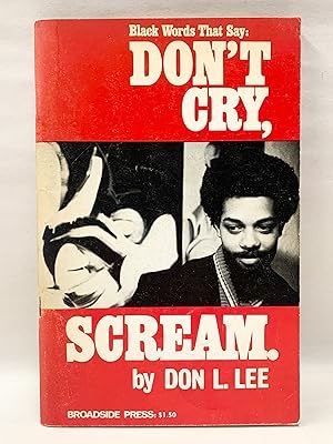 Don't Cry, Screamby: Madhubuti, Haki R. (Lee, Don L.)