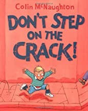 Don't Step on the Crack!by: Colin McNaughton 