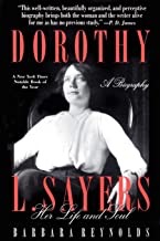 Dorothy L. Sayers: Her Life and Soulby: Barbara Reynolds 