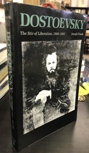 Dostoevsky: The Stir of Liberation, 1860-1865by: Joseph Frank 