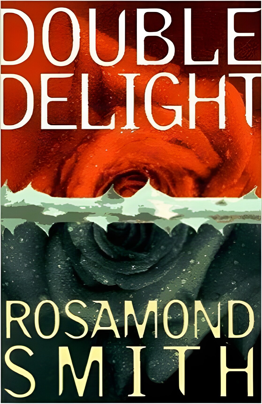 Double Delight by: Rosamond Smith (pseud. Joyce Carol Oates)