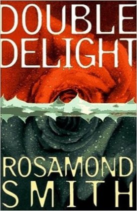 Double Delight by: Rosamond Smith (pseud. Joyce Carol Oates)