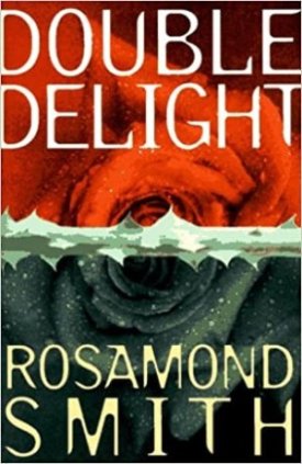 Double Delightby: Smith (Joyce Carol Oates), Rosamond
