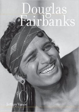 Douglas Fairbanksby: Vance, Jeffrey