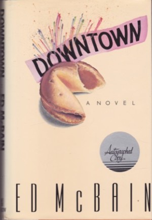 Downtown (SIGNED COPY)by: McBain Ed