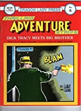 Dragon Lady Press: Thrilling Adventures Strips - No. 6: Dick Tracy Meets Big Brotherby: Collins, Max and Dick Locher