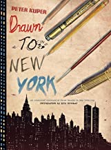 Drawn to New York: An Illustrated Chronicle of Three Decades in New York Cityby: Kuper, Peter/Eric Drooker
