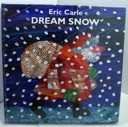 Dream Snow (SIGNED COPY)by: Carle, Eric