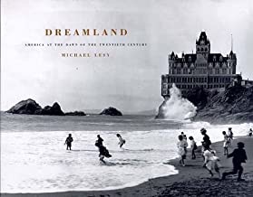 Dreamland: America at the Dawn of the Twentieth Centuryby: Michael Lesy 