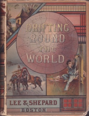 Drifting Round the Worldby: Capt. C.W. Hall