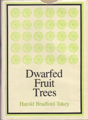 Dwarfed Fruit Trees for Orchard, Garden, and Home, with Special Reference to the Control of Tree Sizing and Fruiting in Commercial Fruit Productionby: Harold Bradford