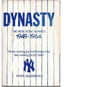 Dynasty: The New York Yankees, 1949-1964by: Golenbock, Peter
