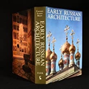 Early Russian Architectureby: Faensen, Hubert