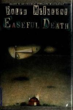 Easeful Deathby: McInerny, Ralph M.