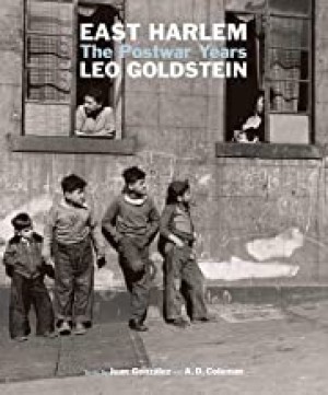 East Harlem: The Postwar Yearsby: Leo Goldstein, A.D. Coleman, et al.