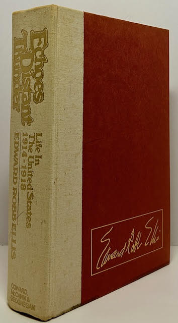 Echoes of Distant Thunder: Life in the United states 1914-1918by: Ellis, Edward Robb