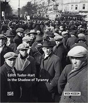 Edith Tudor Hart: In the Shadow of Tyrannyby: Edith Tudor Hart (Photographer), Duncan Forbes (Contributor)