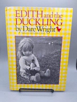 Edith and the Ducklingby: Dare Wright