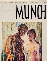 Edvard Munch: Masterpieces From The Artist's Collection In The Munch Museum In Oslo by: Langaard, Johan H. and Reidar Revold