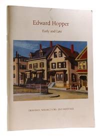 Edward Hopper: Early and Late: Drawings, Watercolors and Paintingsby: Edward Hopper