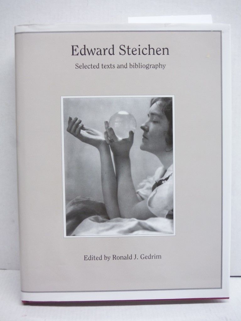 Edward Steichen: Selected texts and bibliography (World Photographers Reference) by: Ronald J. Gedrim
