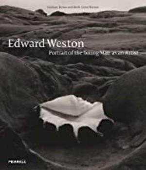 Edward Weston: Portrait of the Young Man as an Artistby: Graham Howe and R.D. Beth Warren