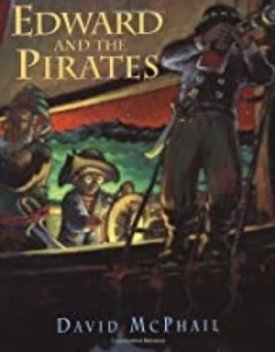 Edward and the Pirates (SIGNED COPY)by: McPhail, David
