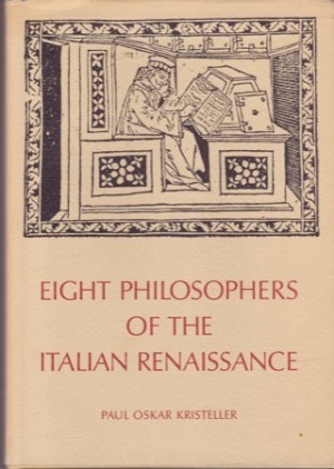 Eight Philosophers of the Italian Renaissanceby: Kristeller, Paul