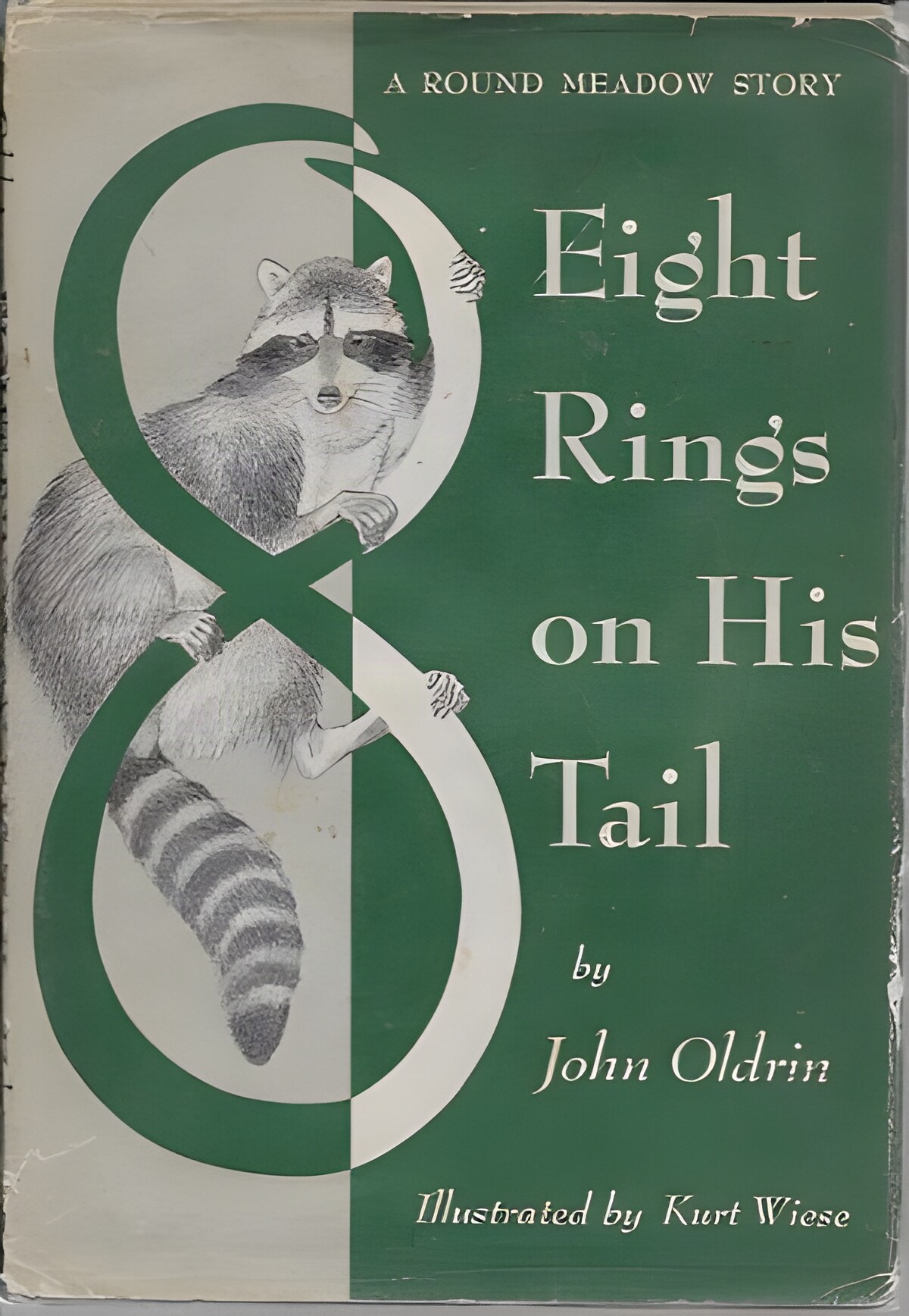 Eight Rings On His Tail - A Round Meadow Storyby: Oldrin/Kurt Wiese, John